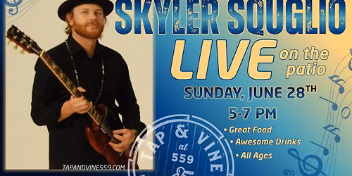 Music on the Patio ft. Skyler Squglio