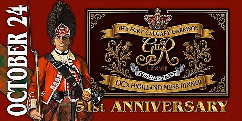 51st Anniversary Fort Calgary Garrison Officer Command Highland Mess Dinner