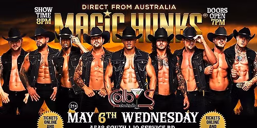 May 6th: Metairie, LA - MAGIC HUNKS\u00ae TAKEOVER at Colby's