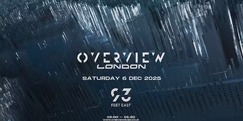Overview London : 93 Feet East \/ 06.12.25