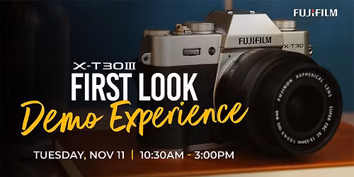 Demo Experience: Touch and Try the NEW FUJIFILM X-T30 III