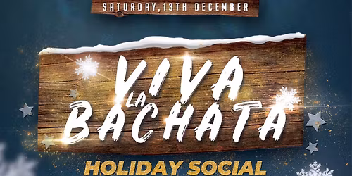 \ud83c\udf81Viva La Bachata Social - Holiday Social\ud83c\udf81