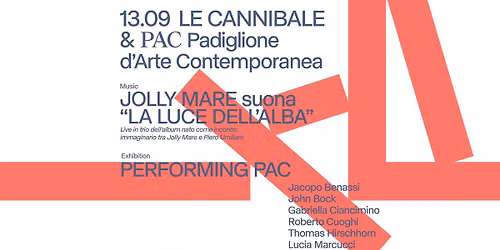 Le Cannibale al Padiglione d'Arte Contemporanea - Jolly Mare suona 'La Luce dell'Alba'