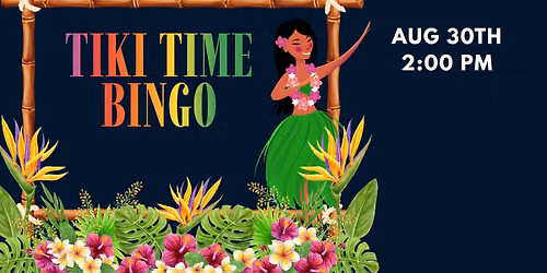 Tiki Time - Summers Not Over Bingo & Costume Contest