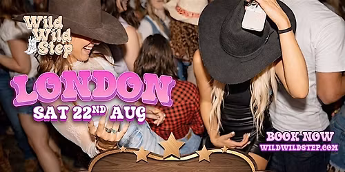 Wild Wild Step Sat 22nd August London