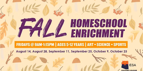 FALL Homeschool Enrichment @ BEST Scottsdale Sports Center!