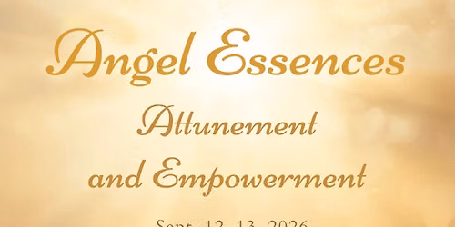 ANGEL ESSENCES ATTUNEMENT AND EMPOWERMENT