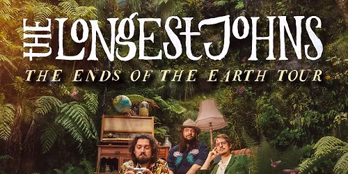 The Longest Johns - The End of the Earth Tour