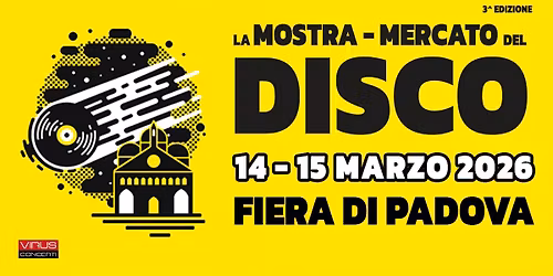 La Mostra Mercato del Disco di Padova - 3^ edizione