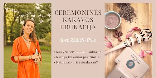 Ceremonin\u0117s kakavos edukacija | kvietimas suspa\u017einti su Ceremonine kakava i\u0161 ar\u010diau