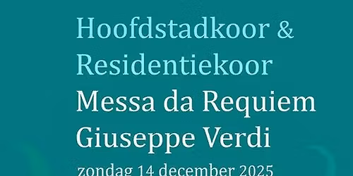 2e concert, Messa da Requiem Verdi Hoofdstadkoor en het Residentiekoor in de Westerkerk Amsterdam