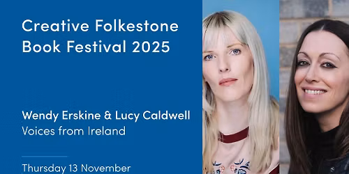 Voices from Ireland: Wendy Erskine & Lucy Caldwell