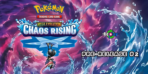 Pok\u00e9mon TCG - Mega Evolution Chaos Rising #2 *LIMITED SPOTS* 