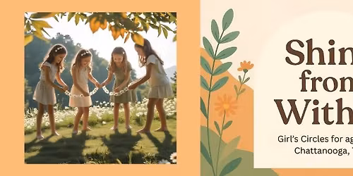 Shine From Within- Girls Circle Series Ages 8-12