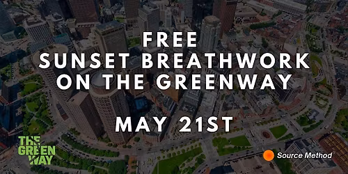 FREE Sunset Breathwork on The Greenway (May 21st)
