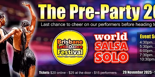 \u201cThe Pre-Party\u201d \u2013 Brisbane Latin Dance Festival & World Salsa Solo 2025