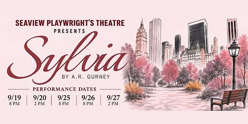 Sea View Playwright's Theatre Presents: Sylvia