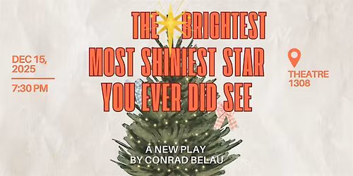 The Brightest Most Shiniest Star You Ever Did See