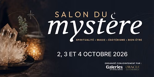 Salon du mystère - spiritualité, magie, ésotérisme et bien-être