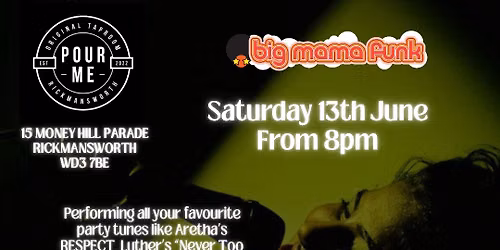 Big Mama Funk'in Pour Me