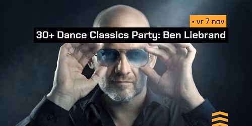 30+ Dance Classics Party: Ben Liebrand