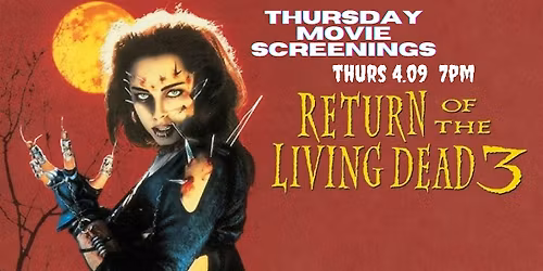 RETURN OF THE LIVING DEAD PART 3 SCREENING
