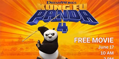 FREE MOVIE 10 AM & 2 PM - Kung Fu Panda 4, Rated PG