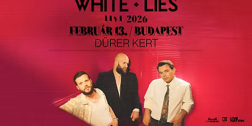White Lies | Budapest 2026