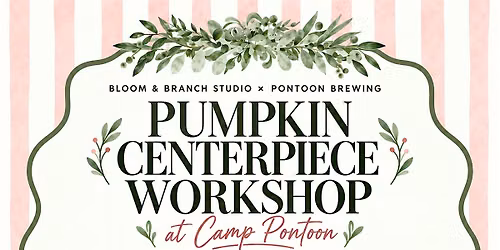 Pumpkin Centerpiece Workshop