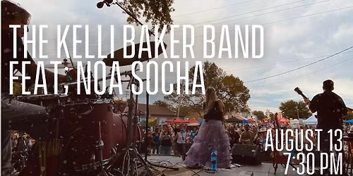 THE KELLI BAKER BAND FEAT. NOA SOCHA AT CIVIC CENTER PARK