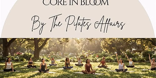 Core in Bloom by The Pilates Affairs