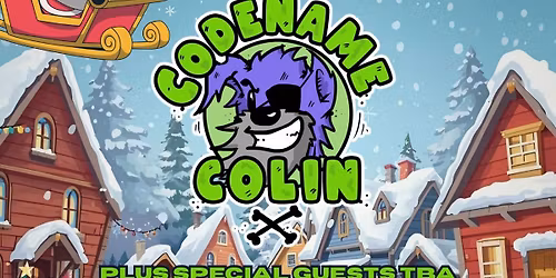 TMG Presents: Codename Colin & Special Guests