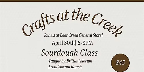 Crafts at the Creek: Sourdough edition
