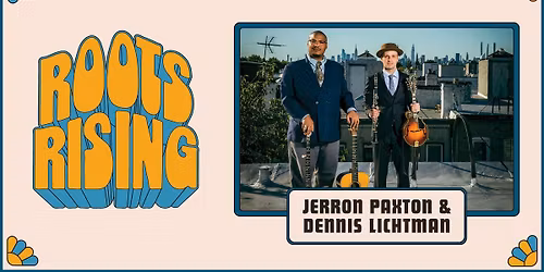 Jerron Paxton & Dennis Lichtman