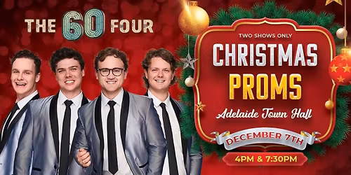 The 60 Four: Christmas Proms 2025