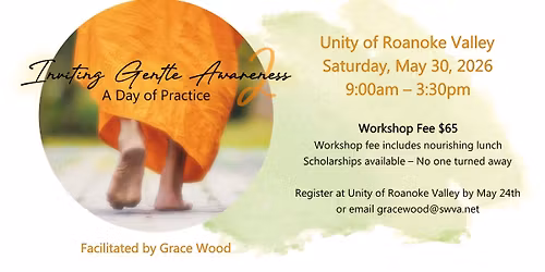 Inviting Gentle Awareness 2 - A Day of Practice at Unity of Roanoke Valley