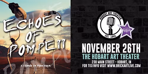 ECHOES OF POMPEII (A Tribute to Pink Floyd) at The Hobart Art Theater