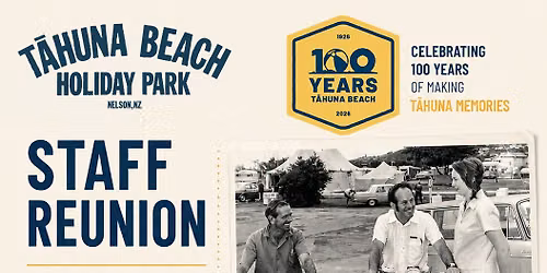 T\u0101huna Beach Holiday Park Staff Reunion (for current and former staff)