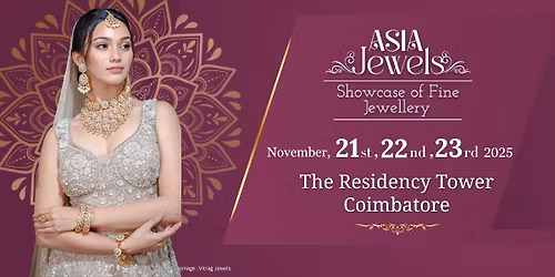 Asia Jewels Show I Coimbatore I Fine Jewellery Exhibition & Sale