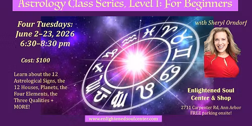 Astrology Class Series Level 1: For Beginners
