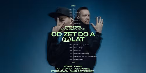OD ZET DO A. 25 LAT - FOKUS, RAHIM, PAKTOFONIKA, POKAHONTAZ, PFK KOMPANY, PIJANI POWIETRZEM