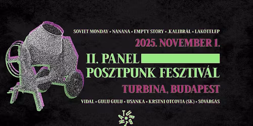 II. Panel Posztpunk Fesztiv\u00e1l \/\/\/ Turbina --> dupla csarnok