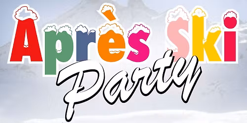 Apr\u00e8s-Ski-Party