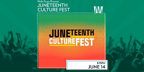 Wells Fargo Presents Juneteenth Culture Fest