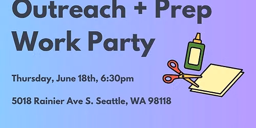 Pride Outreach & Prep Work Party