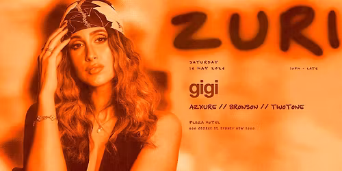 ZURI ft. Gigi & Friends