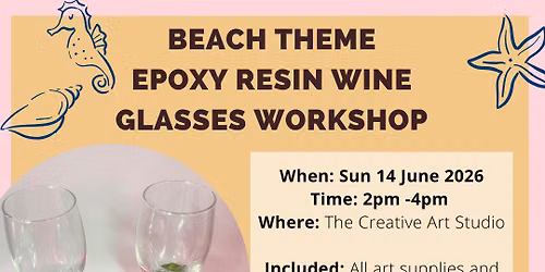 Sun 14 June - Epoxy Resin Wine Glasses