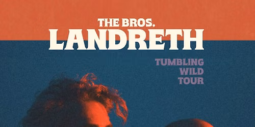 The Bros. Landreth: Tumbling Wild Tour 2026 w\/sg Madelaine Roger