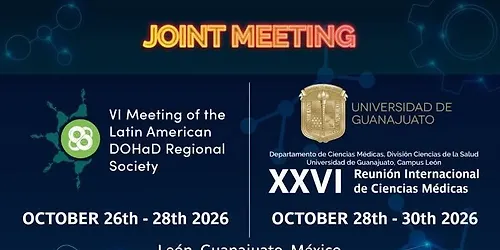 VI Meeting of the Latin American DOHaD Regional Society XXVI Reunión Internacional de Ciencias Méd
