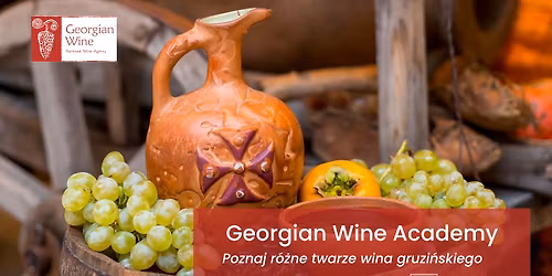 Certyfikowany kurs Georgian Wine Academy | Warszawa | maj